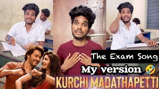 Exam Song 🔥Kurchi Madathapetti 😂my version 🤣 Goutham  trendingtheeviravadhi publicexams exam [upl. by Byrd]