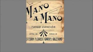 Carlos Gardel  Mano a mano  Letra [upl. by Adnawed904]