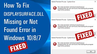 ✔ How To Fix DISPLAYSURFACEDLL Missing or Not Found Error in Windows 1087 [upl. by Trilbi159]