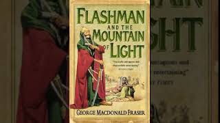 Flashman and the Mountain of Light The Flashman Papers 4  George MacDonald Fraser [upl. by Regnij]