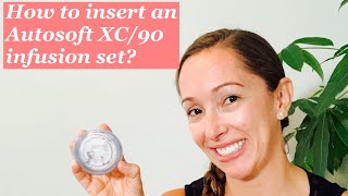 How to Insert an Autosoft XC  Autosoft 90 Infusion Set [upl. by Raimundo112]