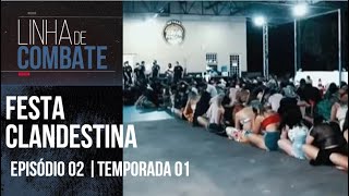 LINHA DE COMBATE  EPISÓDIO 02  TEMPORADA 01 REAPRESENTAÇÃO [upl. by Ryley]