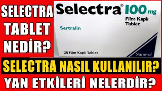 Selectra 100 Mg Tablet Nedir Selectra Tabletin Yan Etkileri NedirSelectra Tablet Nasıl Kullanılır [upl. by Bonnes]