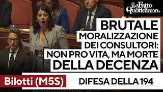 Lattacco di Bilotti M5S sulla 194 quotBrutale moralizzazione dei consultoriquot [upl. by Dorina]