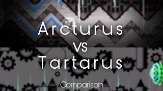 Arcturus vs Tartarus LAYOUT Comparison  Is Arcturus Really Top 1  Geometry Dash [upl. by Siuqcram310]