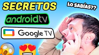 SECRETOS Usos y OPCIONES OCULTAS Android TV y Google TV [upl. by Noleta]