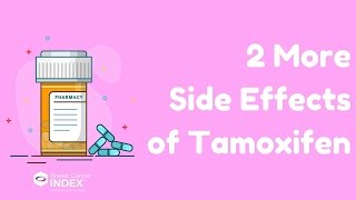 2 More Side Effects of Tamoxifen [upl. by Aicats]