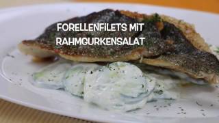 Forellenfilets mit Rahmgurkensalat [upl. by Aiem981]