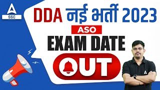 DDA ASO Exam Date 2023 OUT  DDA Vacancy 2023 [upl. by Ttezil]