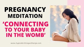 CONNECTING TO YOUR BABY IN THE WOMB Affirmation Meditation  Guided Meditation for Pregnancy [upl. by Oiramel]