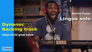 Lingus solo Snarky Puppy  dynamic jam backing track [upl. by Yehsa]