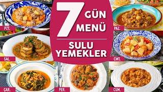 Bugün Ne Pişirsem 2 7 Güne 7 Farklı Sulu Yemek Tarifi Menü Önerileriyle  Sulu Yemek Tarifleri [upl. by Tnattirb999]