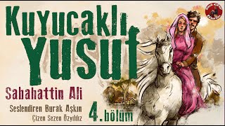 Kuyucaklı Yusuf  4 Bölüm  Sesli Kitap  Sabahattin Ali [upl. by Polash127]