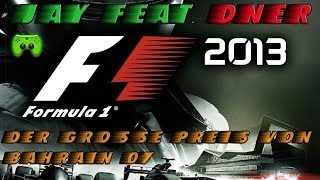 F1 2013  07  Großer Preis von Bahrain 12 «» Lets Play F1 2013  Facecam 2810 [upl. by Euqirrne998]