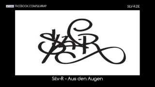 SilvR  Aus den Augen OFFICIAL [upl. by Colver]