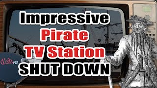 Dish Network Shuts Down Entire Countrys Pirate TV Station [upl. by Niawat]