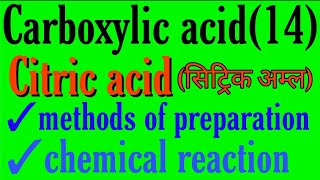 Citric acid method of preparation chemical reaction bsc 2nd year organic chemistry notes knowledge [upl. by Qidas]