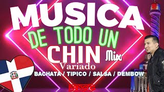 Musica Variada mix 2 DE TO’ UN CHIN MIX 🔥🤯Bachata Tipico  Salsa  Dembow dominicano🔥Dj NINOG [upl. by Gelman827]