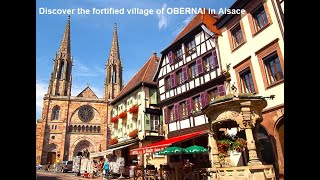 Walking Street at OBERNAI near Strasbourg Beautiful village of Alsace A medieval Alsatian city [upl. by Andromeda]