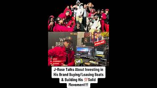 JRose Talks About Investing in His Brand BuyingLeasing Beats amp Building His 💯Solid Movement [upl. by Zap]