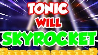 TONIC MASSIVE SKYROCKET IS FINALLY HERE  TECTONIC PRICE PREDICTION amp ANALYSES 2024 [upl. by Erinna]