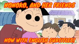 Nonochan Anime ReUploaded  Nonoko and her Friends English Sub [upl. by Rednael]