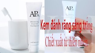 😍Global NuboxKem đánh trắng răng  Nu Skin AP24 WHITENING FLUORIDE TOOTHPASTE [upl. by Dombrowski]