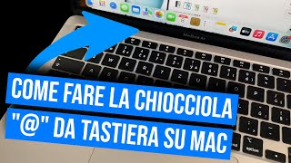 Come fare la chiocciola sulla tastiera Mac OS o Macbook [upl. by Bencion919]