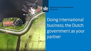 Doing international business the Dutch government as your partner [upl. by Benoit]