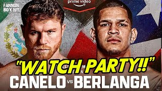 FIGHT NIGHT CANELO ALVAREZ VS EDGAR BERLANGA FIGHT WATCH PARTY [upl. by Eltsyrhc]