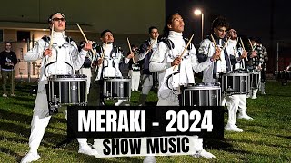 Meraki 2024  Show Music [upl. by Alomeda]