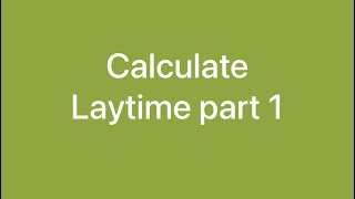 How to Calculate Laytime Part 1Brokerage amp Chartering [upl. by Hildebrandt]