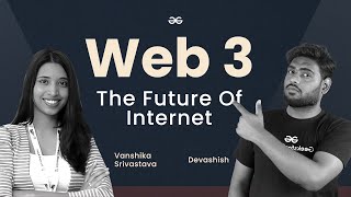 Web 30 Explained  GeeksforGeeks [upl. by Yelah584]