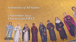 Solemnity of All Saints – November 1 2023 [upl. by Yancy]