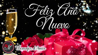 FELIZ AÑO NUEVO 2024🎄Lindo mensaje de Felicitación de año nuevo🎁Happy New Year Adios 2023 NOCHEVIEJA [upl. by Acenes]