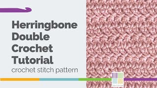 Herringbone Double Crochet Stitch Tutorial [upl. by Trik]