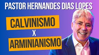 Pastor Hernandes Dias Lopes  CALVINISMO X ARMINIANISMO [upl. by Nishi]