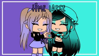 time lapse meme Collab with heartstudio5942 [upl. by Nannaihr]