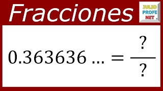 FRACCIÓN GENERATRIZ DE UN NÚMERO DECIMAL INFINITO PERIÓDICO PURO [upl. by Ntsuj151]