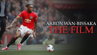 Aaron Wan Bissaka  The Film [upl. by Ynaffet737]