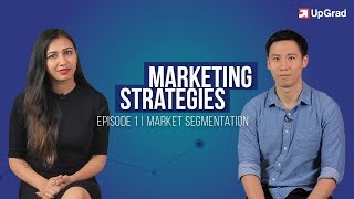 Marketing Strategy  E01  Market Segmentation  Digital Marketing Tips  upGrad [upl. by Enahsal]