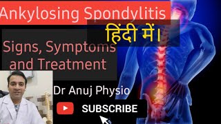 Ankylosing Spondylitis  Causes Symptoms and Treatment [upl. by Suelo]