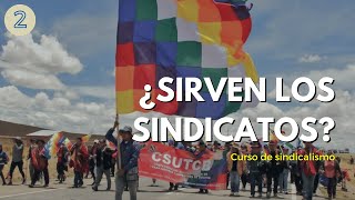 No 2  ¿Sirven los sindicatos [upl. by Ahsii214]