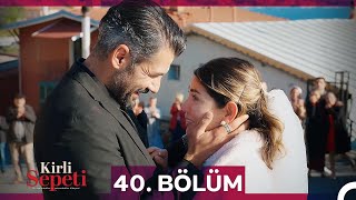 Kirli Sepeti 40 Bölüm FİNAL [upl. by Cordell]