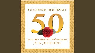 Goldene Hochzeit  Lied zur Goldenen Hochzeit [upl. by Leahpar]