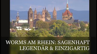 Worms am Rhein Sagenhaft Legendär Historisch Kaiserdom Lutherstadt Jüdisches Erbe Nibelungen [upl. by Madi]