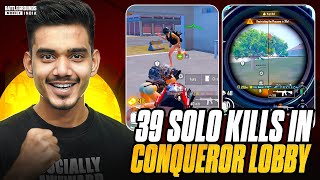 SOLO 39 KILLS IN CONQUEROR LOBBY  BGMI HIGHLIGHT [upl. by Eiramlatsyrc227]