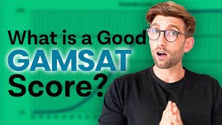 The Ultimate Guide To GAMSAT Scores In 2024 [upl. by Grania687]