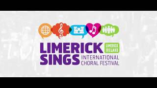 Limerick Sings International Choral Festival 2018 [upl. by Amled]