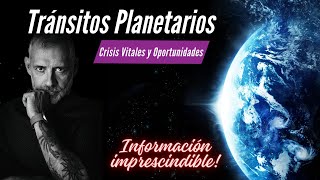 astrologia Tránsitos Planetarios crisis Vitales y oportunidades [upl. by Meerek442]